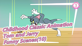 [Childhood classic animation: Tom and Jerry] Funny Scenes(10)_3