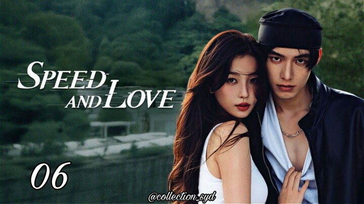 [𝒮𝓊𝒷 𝐼𝓃𝒹𝑜] 𝐸𝓅𝓈. 06 | 𝒮𝓅𝑒𝑒𝒹 𝒶𝓃𝒹 𝐿𝑜𝓋𝑒 (2025)