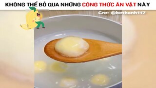 Cách làm ra nhưng món ăn vặt siêu ngon mà đơn giản #nauanngon