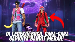 DI KATAIN BOCIL GARA-GARA GAPUNYA BANDIT MERAH!!