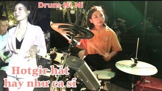 Hotgirl Triệu Like Hát Hay Như Ca Sĩ Nè Cả Nhà | Drum Ni Ni Cover