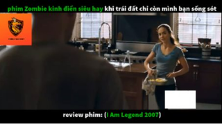 REVIEW PHIM : Tôi là huyền thoại (p1) #rvphimxacsong