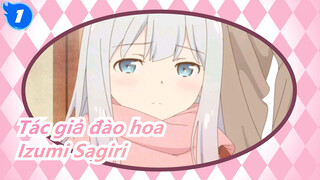 [Tác giả đào hoa] Izumi Sagiri_1