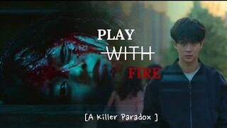 Choi Woo-shik ( Lee Tang ) [FMV] IN || A Killer Paradox || ft. Play With Fire