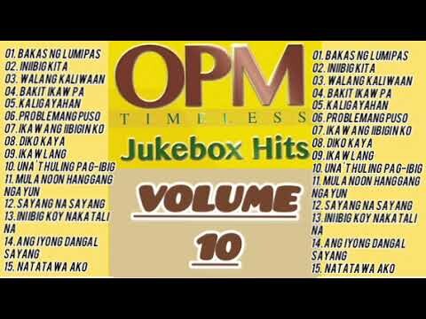 OPM JUKEBOX HITS VOLUME 10 #lumangtugtugin #opmlovesongstagalog