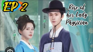 [ENG] EP 2 Rise of her Lady Physician