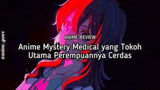 Menjadi Dokter Sekaligus Detektif?! Ini dia Rekomendasi Anime Mystery yg Female Leadnya Cerdas! 😍✨