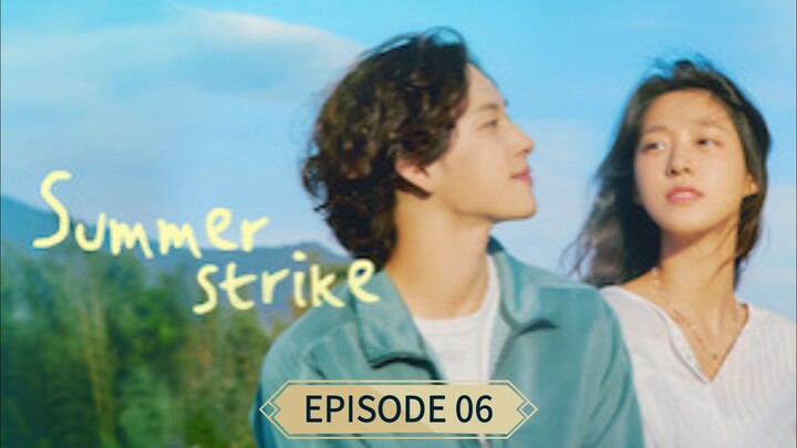 SUMMER STRIKE EP.06 (sub indo)