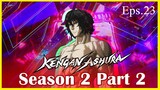 KENGAN ASHURA S2 Part 2 - Episode 23 (Sub Indo)