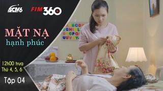 Mấy Đời Bánh Đúc Có Xương, Mấy Con Lại Để &quot;Gối Đá&quot; Mẹ Già |Mặt Nạ Hạnh Phúc - Tập 4 | SCTV6/FIM360