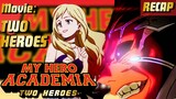 My Hero Academia: Two Heroes [FULL RECAP]