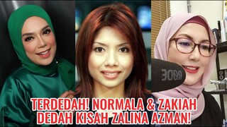 Terdedah! Normala Samsudin & Zakiah Anas Dedah Kisah Sebenar Zalina Azman!