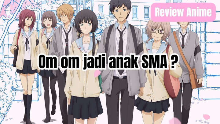 Review Anime ReLife