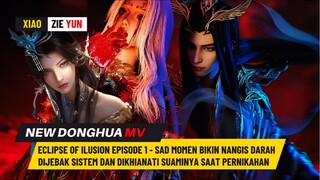 CINTA BERACUN DIKHIANATI CALON SUAMI •√ ECLIPSE OF ILLUSION EPISODE 1