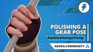 ⚡ Animation Quicktip | Polishing A Grab Pose