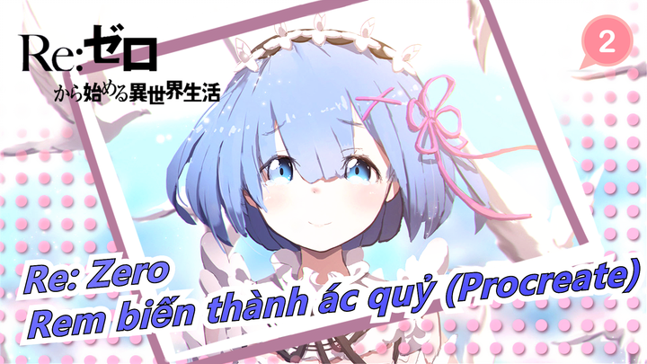 [Re: Zero] Subaru/Rem biến thành ác quỷ_2