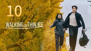 Eps 10 || 𝑾𝒂𝒍𝒌𝒊𝒏𝒈 𝒐𝒏 𝑻𝒉𝒊𝒏 𝑰𝒄𝒆 || Sub Indo