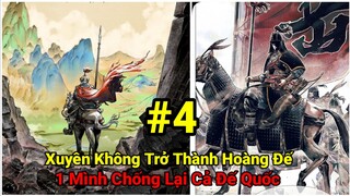 Tập 4:Thanh Niên Tốt Ở Thế Kỉ 21 Xuyên Không Trở Thành Hoàng Đế Chống Lại Kháng Kim Xâm Lược