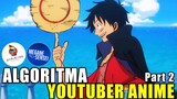 Bahas Algoritma Youtuber Anime, Membership dan Lain Lain Bareng AnimeNia
