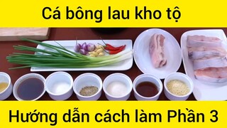 Hướng dẫn cách làm Cá bông lau kho tộ #3