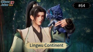 Lingwu Continent Episode 64 Sub Indo