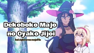 Anak angkat serasa menjadi Orang Tua😆 - Dekoboko Majo no Oyako Jijoi✨