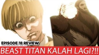 BEAST TITAN AKHIRNYA DATANG!!! ATTACK ON TITANS FINAL SEASON PART 2 EPISODE 18 REVIEW