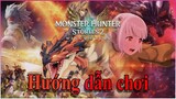 [Monster Hunter Stories 2] Hướng dẫn chơi cho người mới [Reup]