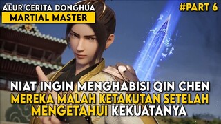 AKIBAT TERLALU MEREMEHKAN SESEORANG, MEREKA MALAH KENA MASALAH - Alur Cerita Martial Master Part 6