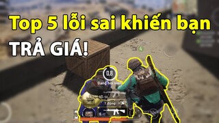 PUBG Mobile | TOP 5 LỖI SAI CÓ THỂ KHIẾN BẠN PHẢI TRẢ GIÁ