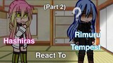 hashira react to rimuru (part 2)..