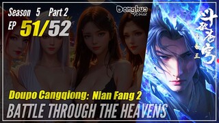 【Doupo Cangqiong】 S5 Part 2 EP 51 (103) - Battle Through The Heavens BTTH | Donghua - 1080P