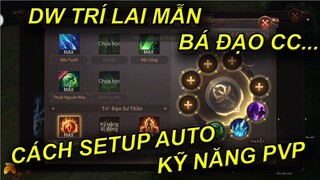 Huong dan cai dat auto skill va chia se cach hoc skill phap su tri lai man