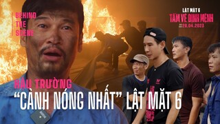 LẬT MẶT 6: TẤM VÉ ĐỊNH MỆNH | Behind The Scene Đốt Kho Chiếu | Khởi Chiếu Tại Rạp: 28.04.2023