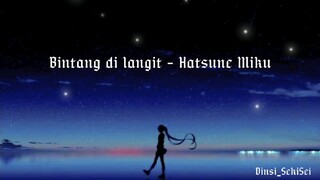 Bintang di langit - Hatsune Miku (selengkapnya ada di YouTube)