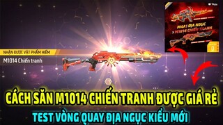 Test Vòng Quay Địa Ngục Săn M1014 Chiến Tranh Quay Lại Được Giá Rẻ || Free Fire