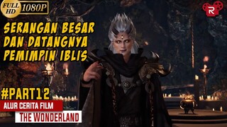 Datangnya Pemimpin Dari Para Iblis - Alur Cerita Wonderland Part 12