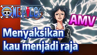 [One Piece] AMV | Menyaksikan kau menjadi raja