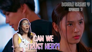 สองเดือดเลือดเดียวกัน ✿ DOUBLE SAVAGE ✿ EPISODE : 7 | REACTION