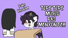 TIPE TIPE MURID PAS MENYONTEK🤣🤣