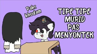 TIPE TIPE MURID PAS MENYONTEK🤣🤣