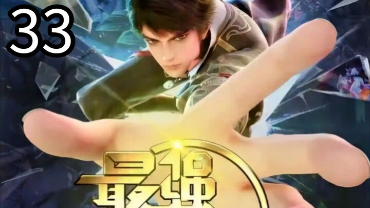 The Strongest Upgrade Episode 33