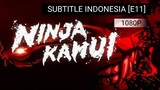 Ninja kamui [E11] sub indo [HD]