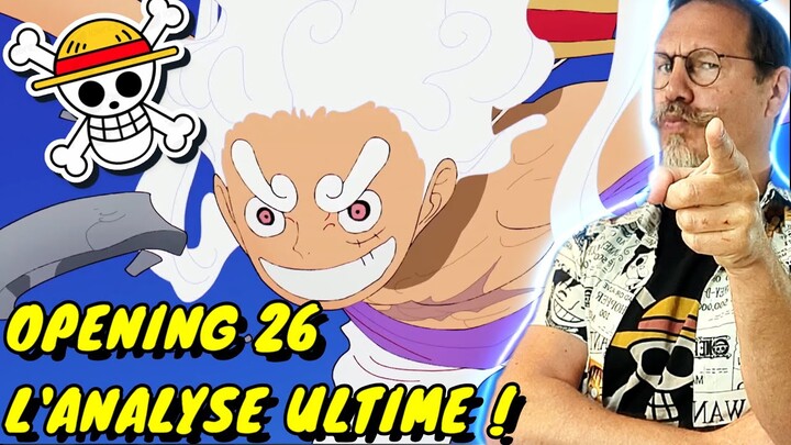ONE PIECE OPENING 26 : L'ANALYSE LA PLUS COMPLÉTE DE TOUT LE ONE PIECE GAME !!