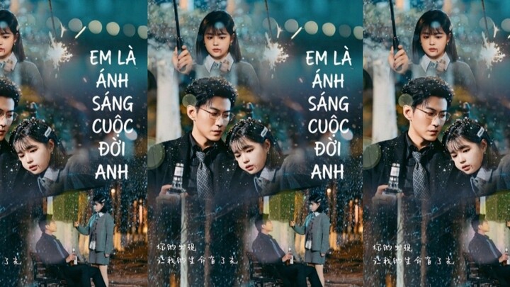 TRỌN BỘ - EM LÀ ÁNH SÁNG CUỘC ĐỜI ANH ( Vu Long , Dương Y Lộ )