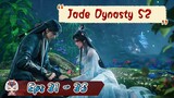 Jade Dynasty S2 | 31 - 35 Sub Indo