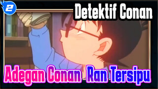 [Detektif Conan] Adegan-adegan Conan & Ran Tersipu_2