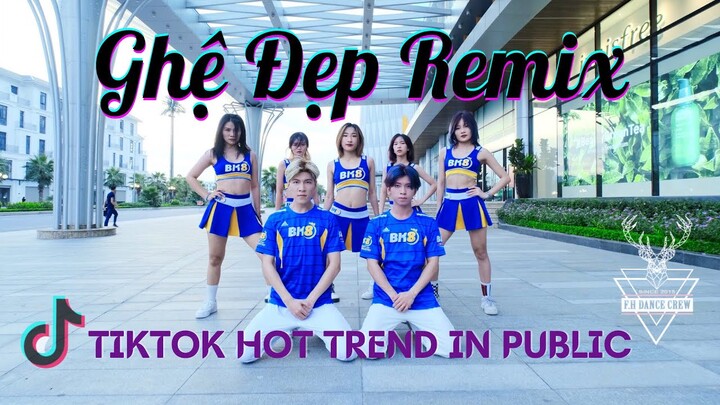 [HOT TREND TIKTOK VIỆT] GHỆ ĐẸP REMIX l Dance By F.H Crew From Vietnam