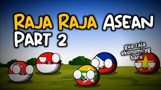 Raja Asean part 2