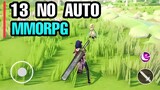 Top 13 NO AUTO MMORPG games for Android The Real MMORPG games Most looking MMORPG games NO Auto Play